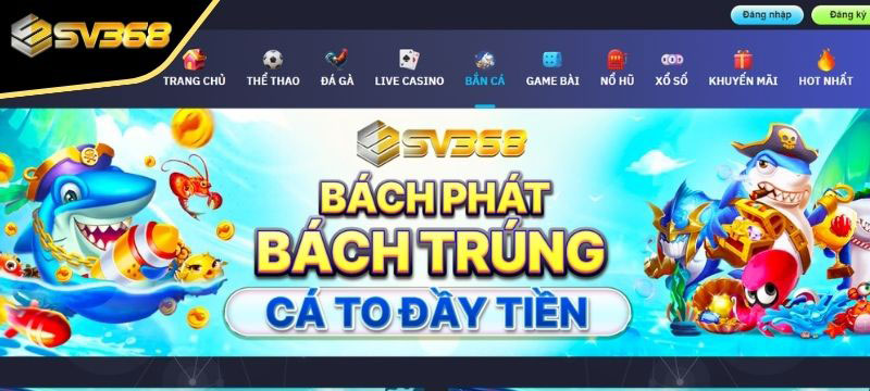 Giới thiệu về Bắn Cá SV368