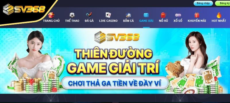 Tổng quan sảnh cược Game Bài SV368