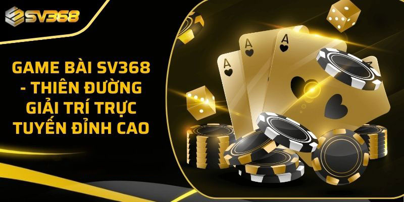 Game Bài SV368