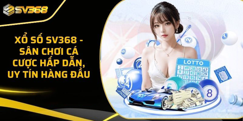 Xổ Số SV368